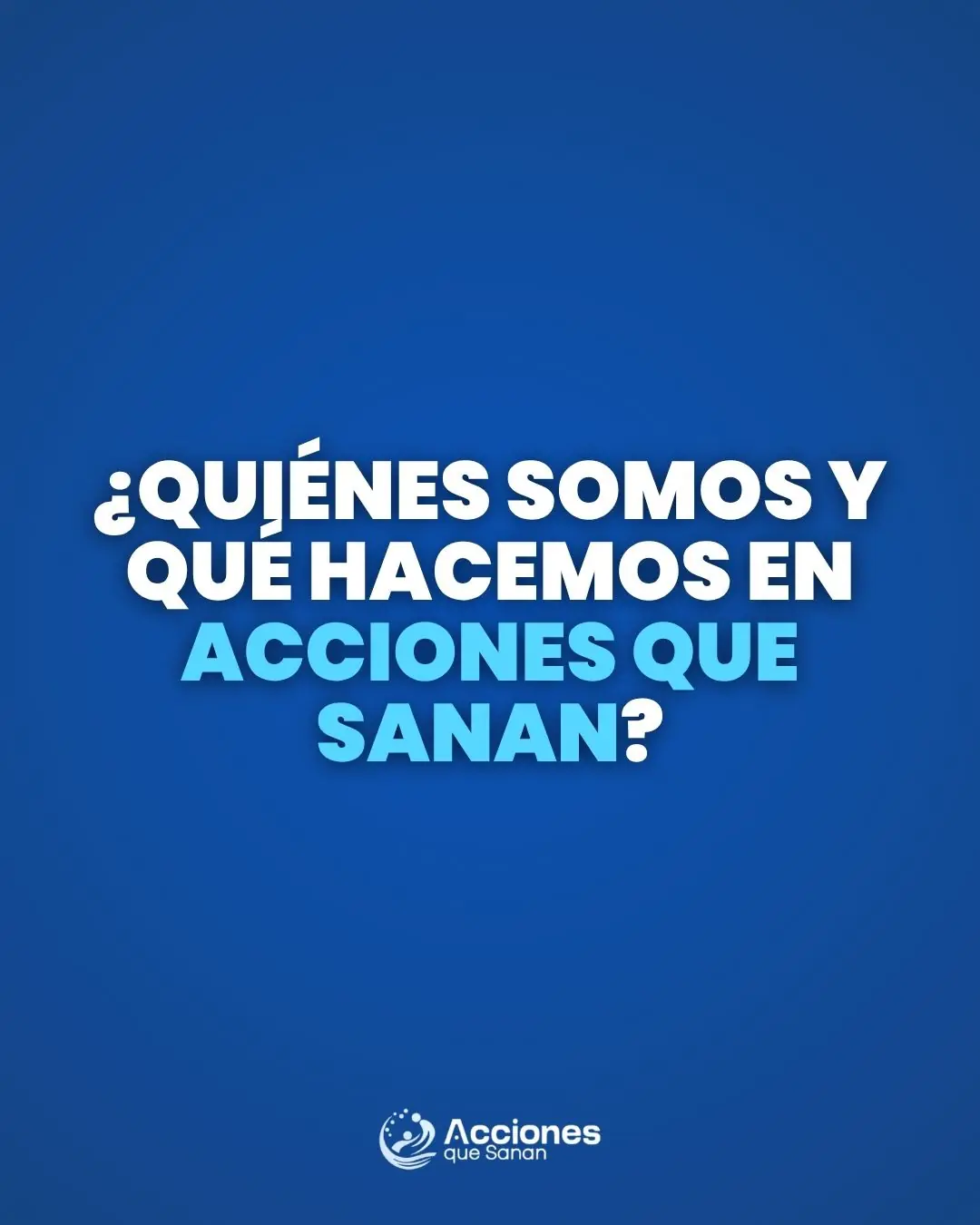 Contenido de impacto 25 de Acciones que Sanan, lámina 1