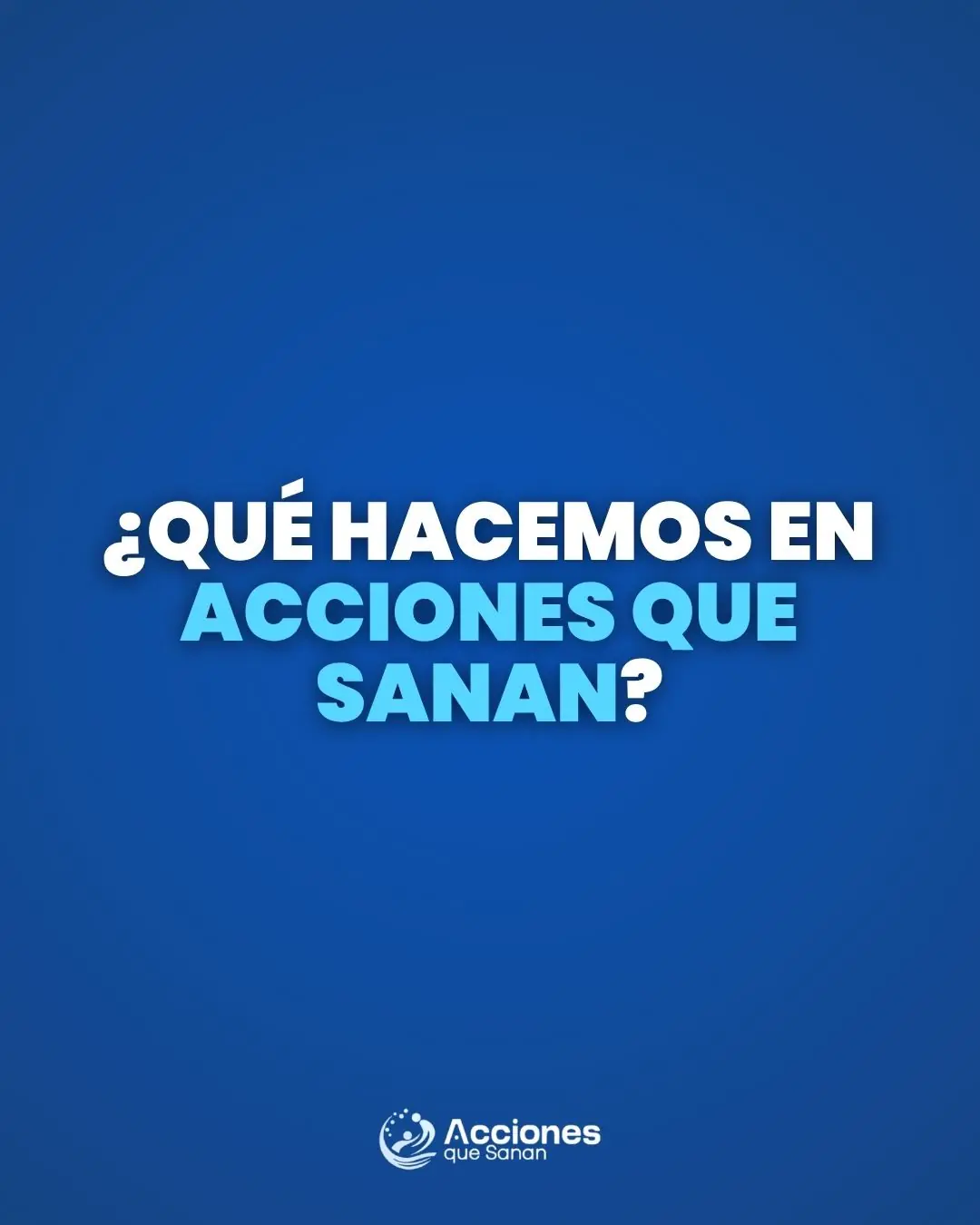 Contenido de impacto 35 de Acciones que Sanan, lámina 1